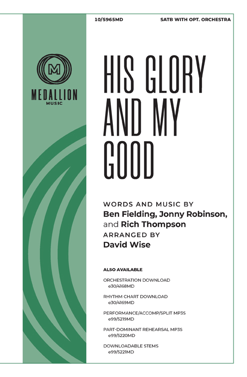 His Glory and My Good