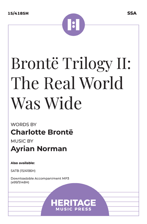 Brontë Trilogy II: The Real World Was Wide